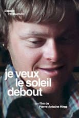 Poster for Je Veux Le Soleil Debout