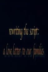 Poster for Rewriting the Script: A Love Letter to our Families