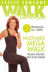 Poster for Leslie Sansone: WATP Multi-Mile Mega Walk