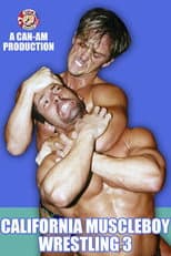 Poster for California Muscleboy Wrestling 3