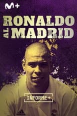 Poster for Informe Plus+. Ronaldo al Madrid. Historia de un fichaje