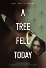 Poster for A Tree Fell Today
