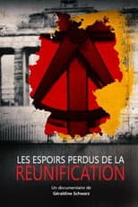 Poster for Les espoirs perdus de la réunification