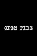 Poster for Open Fire