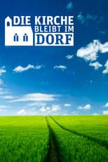 Poster for Die Kirche bleibt im Dorf