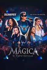 Poster for Calcinha Preta: Magic - The Show (Live in Belém)