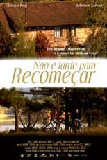 Poster for Não é Tarde Para Recomeçar