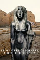 Poster for Le mystère Cléopâtre, la dernière reine d'Egypte