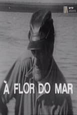 Poster for À Flor do Mar