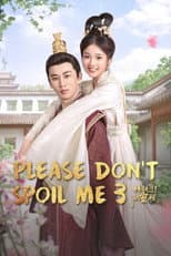 Poster for Please Don’t Spoil Me