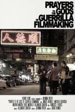 Poster for Prayers to the Gods of Guerrilla Filmmaking