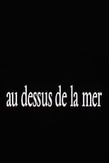 Poster for Au-dessus de la mer