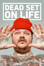 Poster for Dead Set on Life