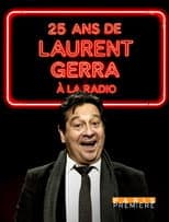 Poster for 25 ans de Laurent Gerra à la radio