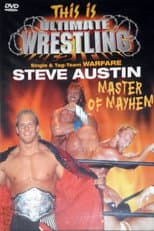 Poster for This is Ultimate Wrestling: Steve Austin - Master of Mayhem