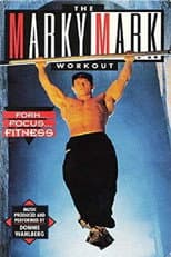 Poster for The Marky Mark Workout: Form... Focus... Fitness