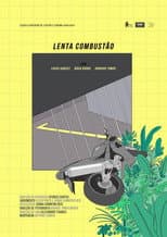Poster for Lenta Combustão