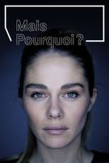 Poster for Mais pourquoi?