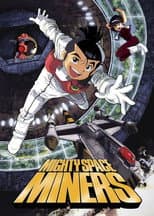 Poster for Mighty Space Miners