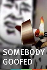 Poster for Somebody Goofed