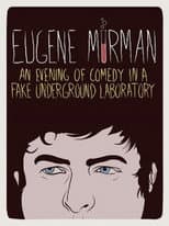 Poster for Eugene Mirman: An Evening of Comedy in a Fake Underground Laboratory