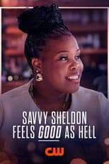 Poster for Savvy Sheldon Feels Good As Hell