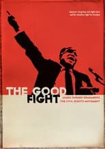 Poster for The Good Fight: James Farmer Remembers the Civil Rights Movement