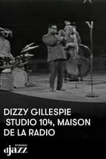 Poster for Jazz session: Dizzy Gillepsie en concert au studio 104 - 1970