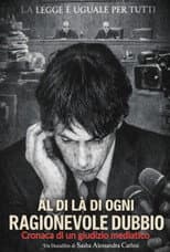 Poster for Al di là di ogni ragionevole dubbio (Cronaca di un giudizio mediatico)