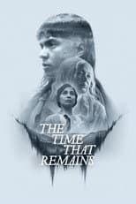 Poster for The Time That Remains