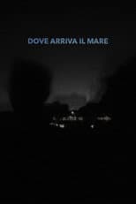 Poster for Dove arriva il mare