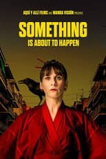 Poster for Something Is About to Happen