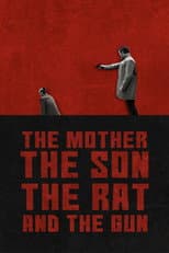 Poster for The Mother the Son The Rat and The Gun