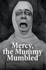 Poster for Mercy, the Mummy Mumbled