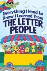 Poster for Everything I Need to Know I Learned from The Letter People