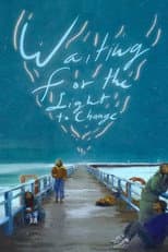 Poster for Waiting for the Light to Change