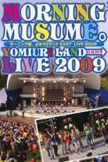 Poster for Morning Musume. Yomiuri Land EAST LIVE 2009