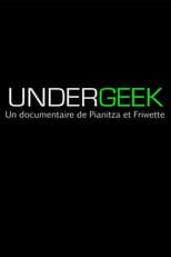 Poster for Undergeek, ou la passion du jeu vidéo