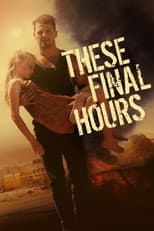 Poster for These Final Hours