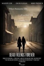 Poster for Dead Friends Forever