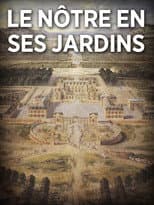 Poster for André Le Nôtre en ses jardins