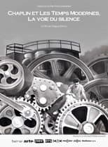 Poster for Chaplin et Les temps modernes, La voie du silence
