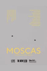 Poster for Moscas
