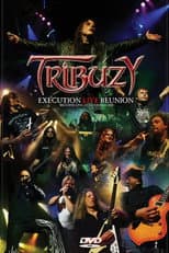 Poster for Tribuzy: Execution Live Reunion