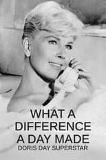 Poster for What a Difference a Day Made: Doris Day Superstar