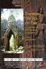 Poster for Churning the Sea of Time: A Journey Up the Mekong to Angkor