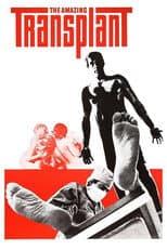 Poster for The Amazing Transplant
