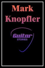 Poster for Mark Knopfler: Guitar Stories