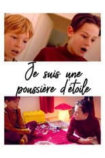 Poster for Je suis une poussière d’étoile