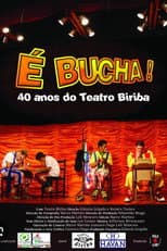Poster for É Bucha! 40 anos do Teatro Biriba